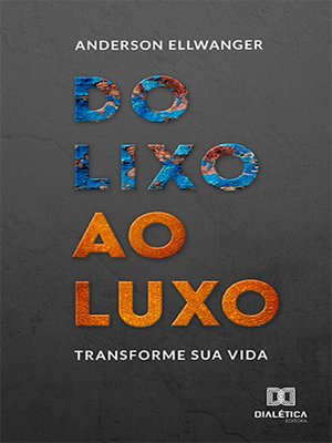 cover image of Do lixo ao luxo